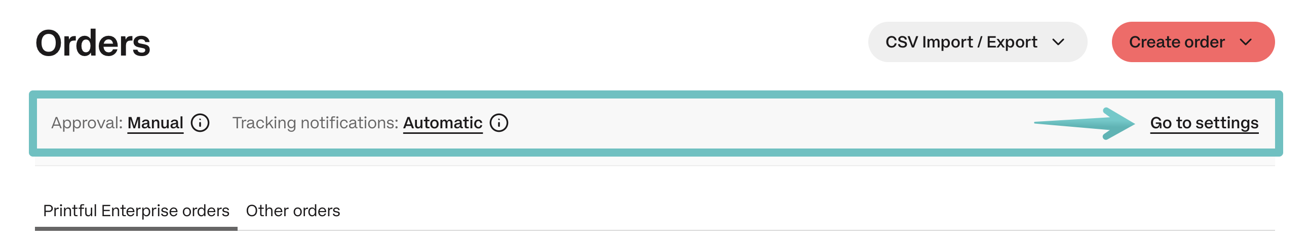 Order page highlighting the Approval and tracking notifications banner, pointing to the Go to settings.