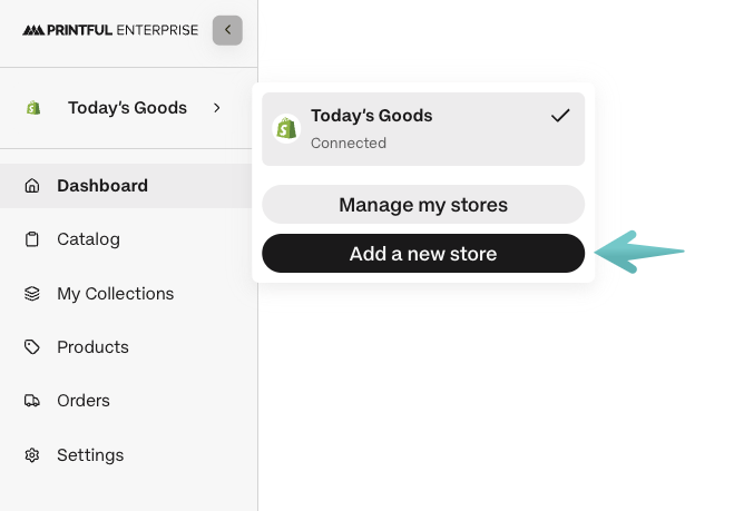 Steps of adding a new store to the same Printful Enterprise account.
